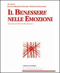Il benessere nelle emozioni. Manuale del metodo biosistemico edito da Edizioni La Meridiana