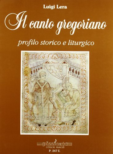 Il canto gregoriano. Profilo storico e liturgico di Luigi Lera edito da Pizzicato