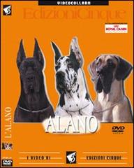 Alano. DVD edito da Edizioni Cinque