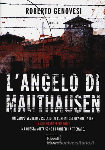 L' angelo di Mauthausen di Roberto Genovesi edito da Rizzoli