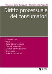 Diritto processuale dei consumatori di Vincenzo Zeno Zencovich, M. Cecilia Paglietti edito da EGEA