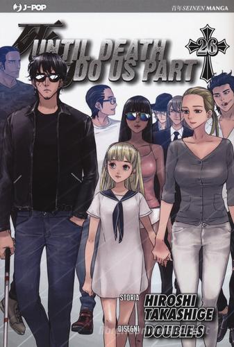 Until Death do us part vol. 26 di Hiroshi Takashige, Double-S edito da Edizioni BD