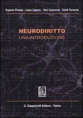 Neurodiritto. Una introduzione di Eugenio Picozza, Laura Capraro, Vera Cuzzocrea edito da Giappichelli