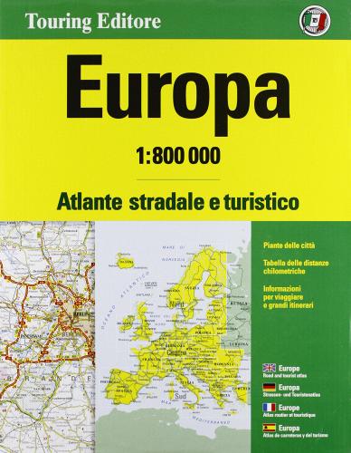 Europa. Atlante stradale e turistico 1:800.000. Ediz. multilingue edito da Touring