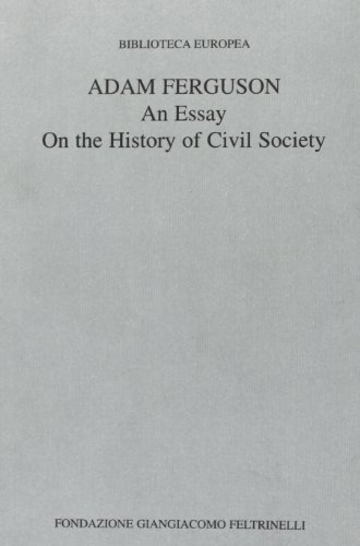 Essay on the history of civil society (An) di Adam Ferguson edito da SIPIEL