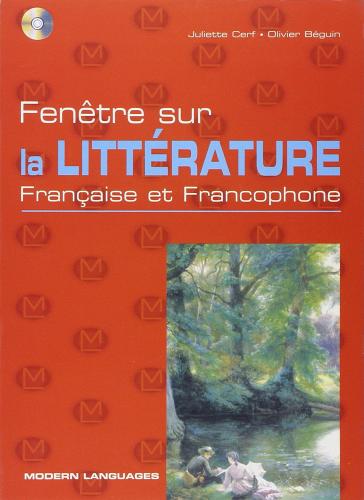 Fenetre sur la litterature française et francophone. Con espansione online. Per le Scuole superiori edito da Modern Publishing House