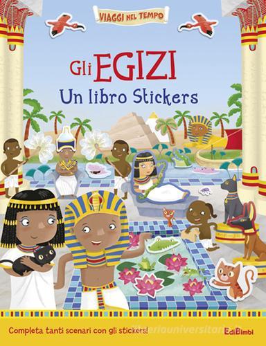 Gli egizi. Un libro stickers edito da Edibimbi