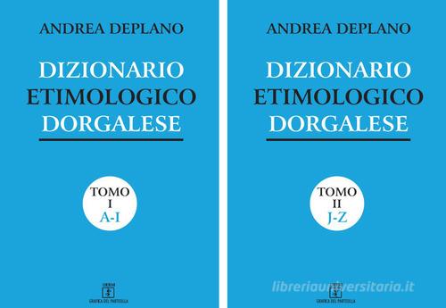 Dizionario etimologico dorgalese di Andrea Deplano con Spedizione