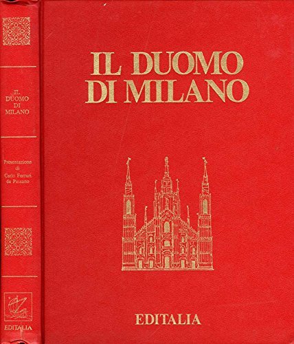 Il duomo di Milano di Marilisa Di Giovanni, G. Battista Sannazzaro edito da Editalia