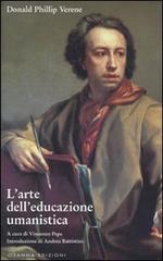 L' Arte dell'educazione umanistica di Donald P. Verene edito da Osanna Edizioni
