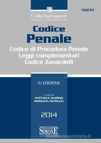 Codice penale-Codice di procedura penale-Leggi complementari-Codice Zanardelli edito da Edizioni Giuridiche Simone