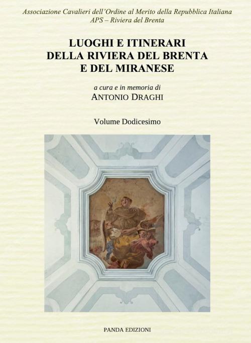 Luoghi e itinerari della riviera del Brenta e del Miranese vol.12 edito da Panda Edizioni