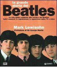 La grande storia dei Beatles di Mark Lewisohn edito da Giunti Editore