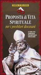Proposta di vita spirituale per i presbiteri diocesani edito da EDB