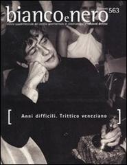Bianco e nero (2009) vol.563 edito da Carocci
