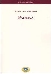 Libro Paolina. Misteri del Coperto dei Figni [1866] di Igino Ugo Tarchetti Letteratura italiana di Lampi di Stampa
