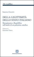 Della leggitimità dello Stato italiano di Samuele Cecotti edito da Edizioni Scientifiche Italiane