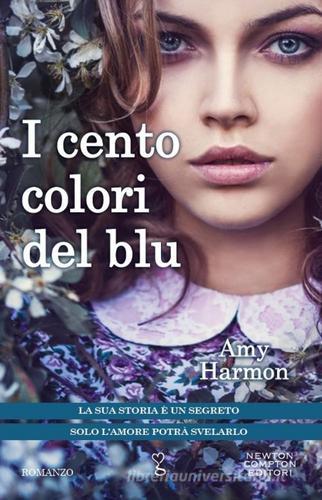 I cento colori del blu di Amy Harmon edito da Newton Compton