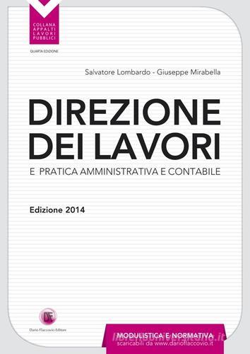 Direzione dei lavori e pratica amministrativa e contabile di Salvatore Lombardo, Giuseppe Mirabella edito da Flaccovio Dario