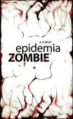 Epidemia zombie di Zachary A. Recht edito da Multiplayer Edizioni
