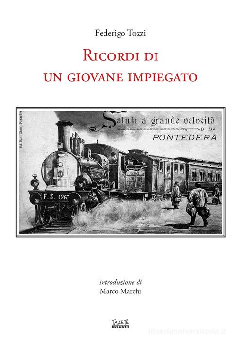 Libro Ricordi di un giovane impiegato di Federigo Tozzi di Tagete