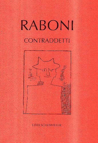 Contraddetti di Giovanni Raboni edito da Libri Scheiwiller