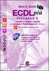ECDL più. Syllabus 5. Moduli 4-5-6. Con CD-ROM di Mario R. Storchi edito da Edizioni Manna