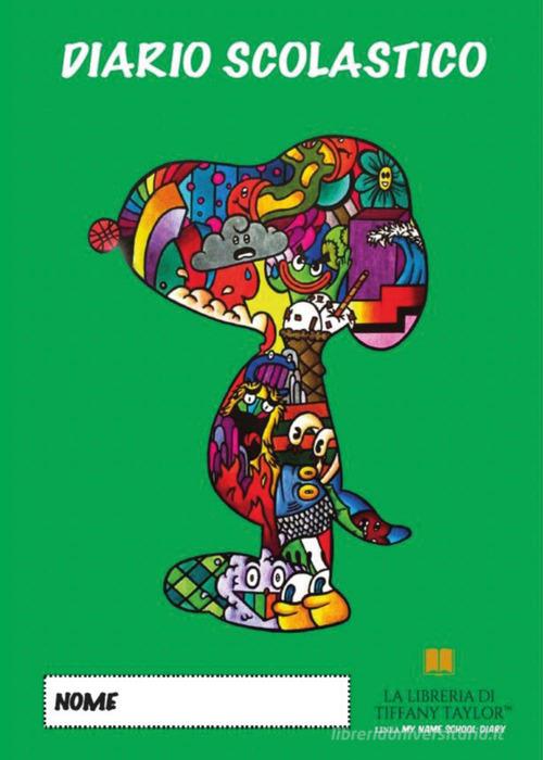 Diario scolastico. Verde cane di La libreria di Tiffany Taylor edito da Youcanprint