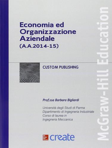 Economia e organizzazione aziendale. Università di Parma (a.a. 2014-15) edito da McGraw-Hill Education