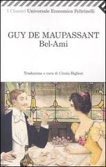 Bel-Ami di Guy de Maupassant edito da Feltrinelli