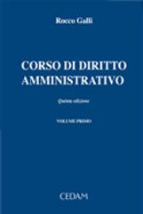 Corso di diritto amministrativo di Rocco Galli edito da CEDAM