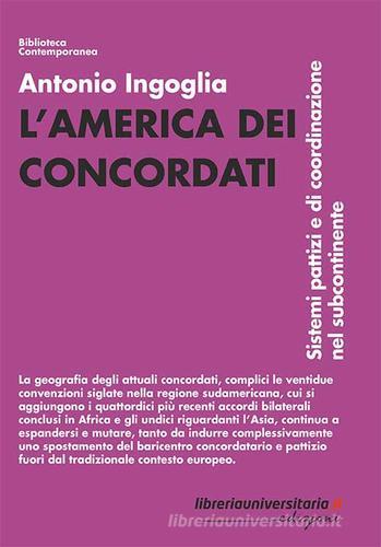 L' America dei concordati di Antonio Ingoglia edito da libreriauniversitaria.it