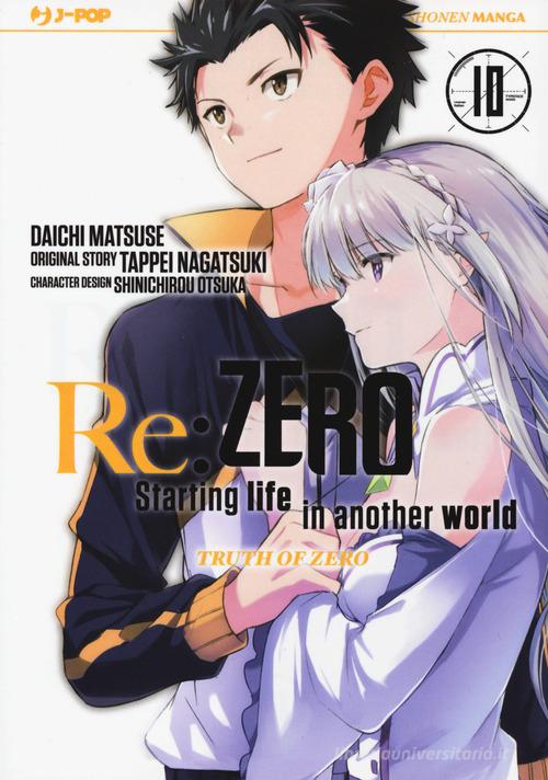 Re: zero. Starting life in another world. Truth of zero vol.10 di Tappei Nagatsuki edito da Edizioni BD