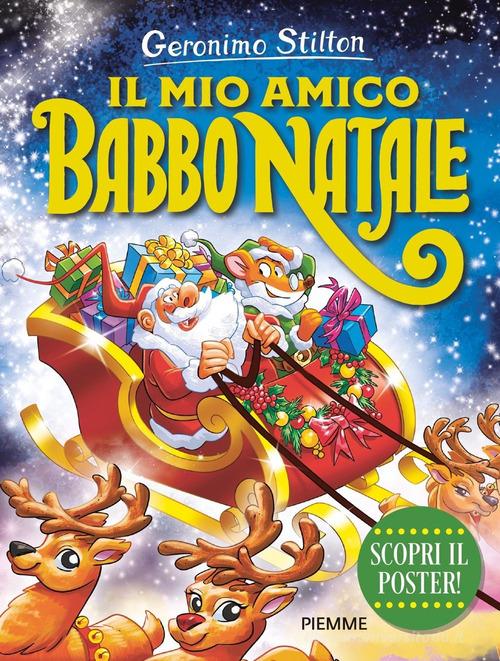 Il mio amico Babbo Natale di Geronimo Stilton edito da Piemme