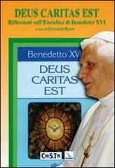 Deus caritas est. Riflessioni sull'enciclica di Benedetto XVI. Testo latino a fronte edito da Editrice Elledici