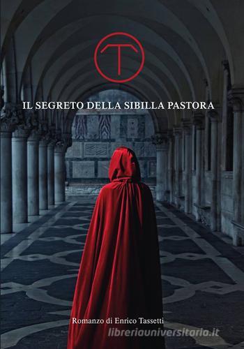 Il segreto della Sibilla Pastora di Enrico Tassetti edito da Giaconi Editore