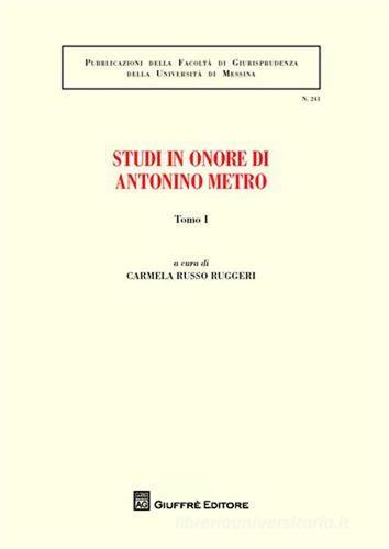 Studi in onore di Antonio Metro vol.1 edito da Giuffrè
