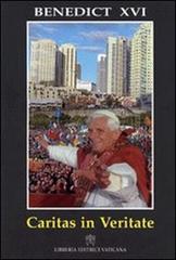 Caritas in veritate. Encyclical Letter di Benedetto XVI (Joseph Ratzinger) edito da Libreria Editrice Vaticana