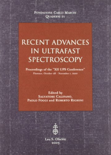 Recent advances in ultrafast spectroscopy. Proceedings of the 12/th UPS Conference (Florence, 28 October-1 November 2001) edito da Olschki