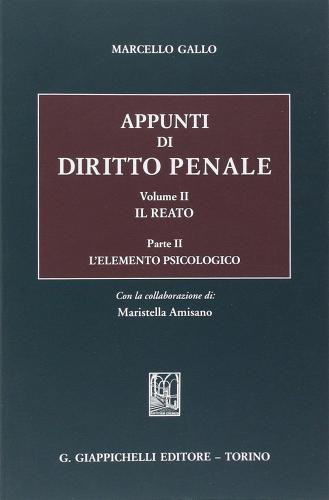 Appunti di diritto penale vol.2.2 di Marcello Gallo edito da Giappichelli