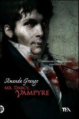 Mr. Darcy, vampyre di Amanda Grange edito da TEA