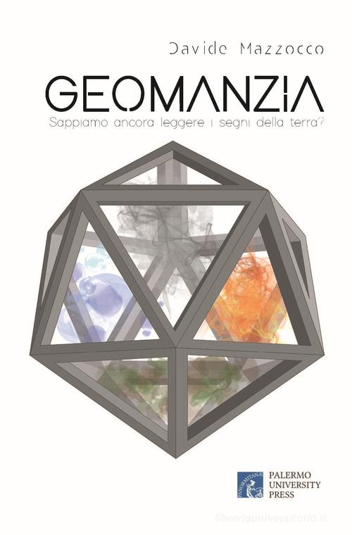 Geomanzia di Davide Mazzocco edito da Palermo University Press