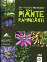 Enciclopedia horticolor delle piante rampicanti edito da Larus