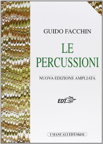 Le percussioni di Guido Facchin edito da EDT