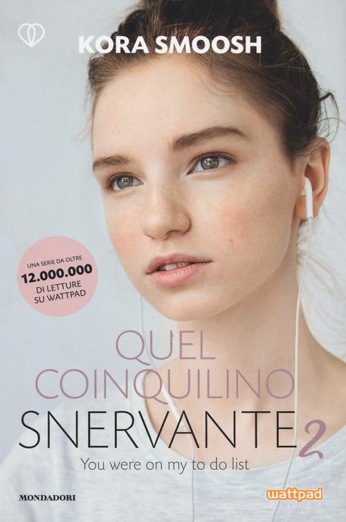 Libro Quel coinquilino snervante 2 di Kora Smoosh di Mondadori Electa