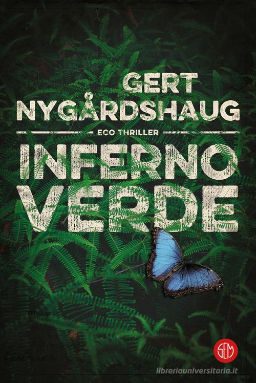 Inferno verde di Gert Nygårdshaug edito da SEM