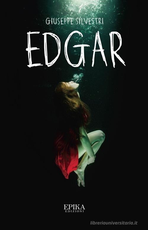 Libro Edgar di Giuseppe Silvestri di Epika