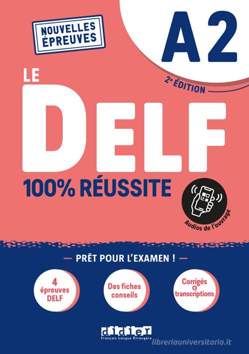 9782278102525 DELF. 100% reussite. Niveau A2. Per le Scuole superiori