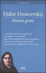 Povera gente di Fëdor Dostoevskij edito da BUR Biblioteca Univ. Rizzoli