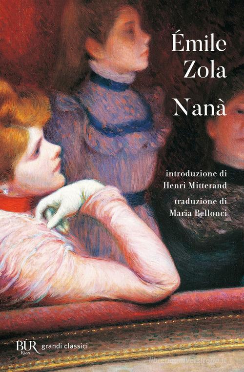 Nanà di Émile Zola edito da Rizzoli